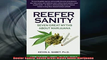 READ book  Reefer Sanity Seven Great Myths About Marijuana Full Free