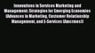 Read Innovations in Services Marketing and Management: Strategies for Emerging Economies (Advances