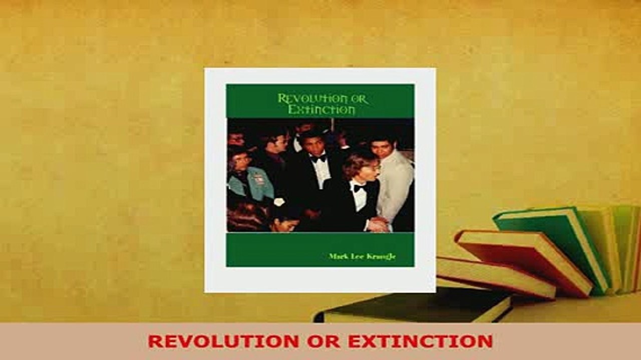 PDF  REVOLUTION OR EXTINCTION Free Books