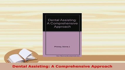 PDF  Dental Assisting A Comprehensive Approach PDF Full Ebook