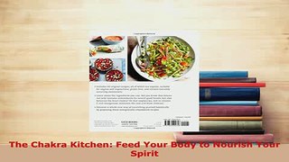 Read  The Chakra Kitchen Feed Your Body to Nourish Your Spirit Ebook Free