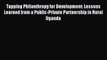 Read Tapping Philanthropy for Development: Lessons Learned from a Public-Private Partnership