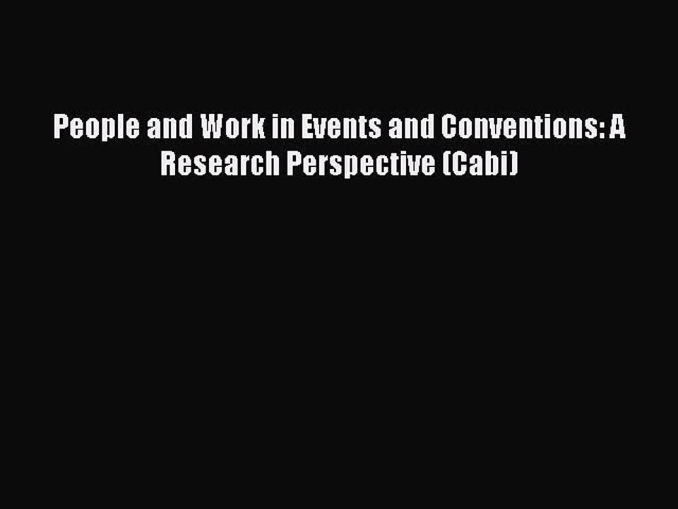 Read People and Work in Events and Conventions: A Research Perspective (Cabi) Ebook Free