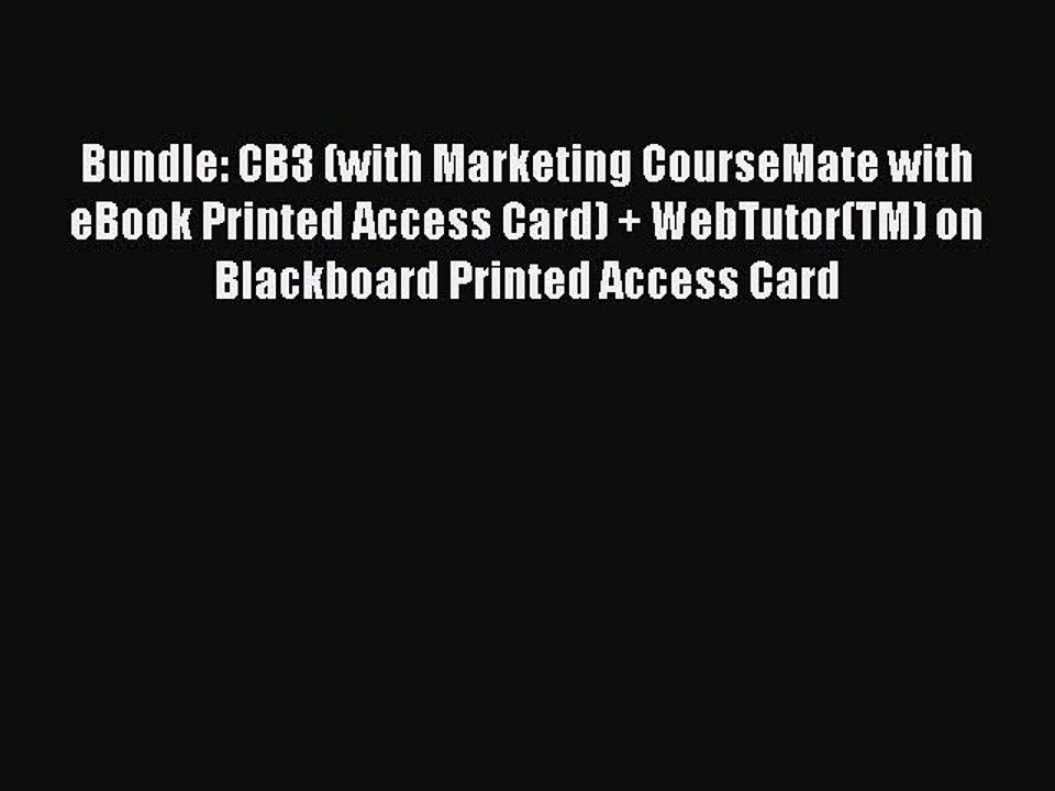 Read Bundle: CB3 (with Marketing CourseMate with eBook Printed Access Card) + WebTutor(TM)