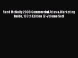 Read Rand McNally 2008 Commercial Atlas & Marketing Guide 139th Edition (2-Volume Set) Ebook