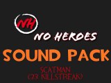 Team Fortress 2 | No Heroes - Killstreak Sounds | Scatman (23 Kills)