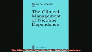 Downlaod Full PDF Free  The Clinical Management of Nicotine Dependence Full Free