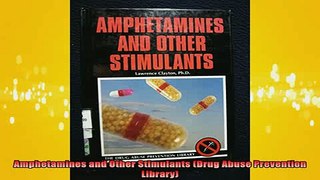 READ FREE Ebooks  Amphetamines and Other Stimulants Drug Abuse Prevention Library Free Online