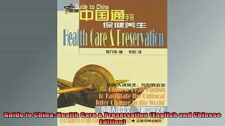 READ book  Guide to China Health Care  Preservation English and Chinese Edition Online Free