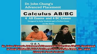 EBOOK ONLINE  Dr John Chungs Advanced Placement Calculus ABBC Designed to help Students get a  FREE BOOOK ONLINE