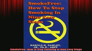READ book  SmokefreeHow to Stop Smoking in Nine Easy Steps Full EBook