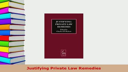 Download  Justifying Private Law Remedies PDF Online