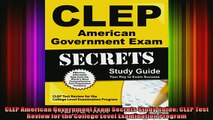 READ book  CLEP American Government Exam Secrets Study Guide CLEP Test Review for the College Level  FREE BOOOK ONLINE