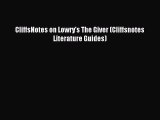 Download CliffsNotes on Lowry's The Giver (Cliffsnotes Literature Guides) PDF Free