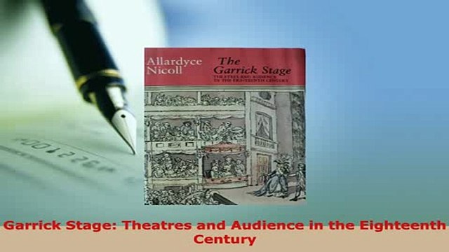 PDF Garrick Stage Theatres and Audience in the Eighteenth Century Read Online