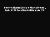Download Diodorus Siculus: Library of History Volume I Books 1-2.34 (Loeb Classical Library