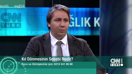 Kıl Dönmesinin Sebebi Ortaya Çıktı - CNN Türk Sağlık Kontrolü