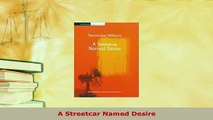 Download  A Streetcar Named Desire PDF Book Free