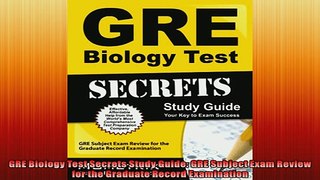 FREE DOWNLOAD  GRE Biology Test Secrets Study Guide GRE Subject Exam Review for the Graduate Record  FREE BOOOK ONLINE