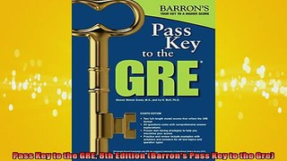 EBOOK ONLINE  Pass Key to the GRE 8th Edition Barrons Pass Key to the Gre  DOWNLOAD ONLINE