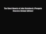 Download The Short Novels of John Steinbeck: (Penguin Classics Deluxe Edition) Ebook Free