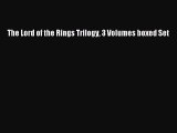 Read The Lord of the Rings Trilogy 3 Volumes boxed Set Ebook Free
