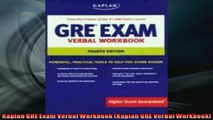 FREE DOWNLOAD  Kaplan GRE Exam Verbal Workbook Kaplan GRE Verbal Workbook  FREE BOOOK ONLINE