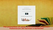 Download  The prevention of osteoarthritic muscle barman Vademecum del barman e bartender Free Books