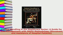 PDF  Patient Handling in the Healthcare Sector A Guide for Risk Management with MAPO Ebook