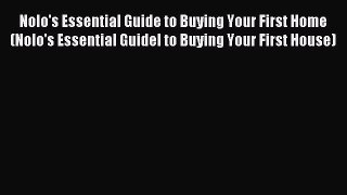 Read Nolo's Essential Guide to Buying Your First Home (Nolo's Essential Guidel to Buying Your