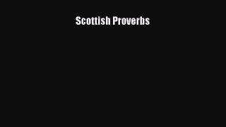 Read Scottish Proverbs PDF Online