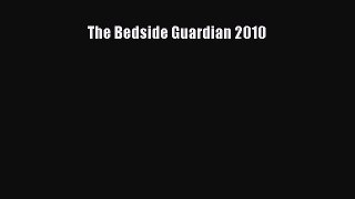 Read The Bedside Guardian 2010 Ebook Free