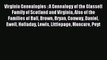 Read Virginia Genealogies : A Genealogy of the Glassell Family of Scotland and Virginia Also