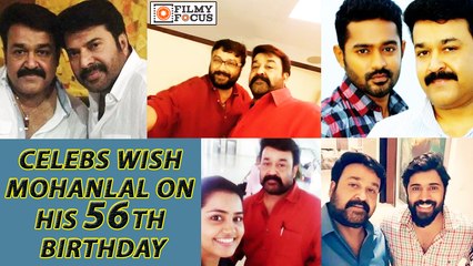 Mammootty, Jayaram, Nivin Pauly and other Celebs Wish Mohanlal's 56th Birthday - Filmyfocus.com