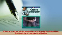 PDF  Ulcera y otras enfermedades del aparato digestivo Prevencion causas cuidados Free Books