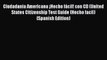 Read Ciudadania Americana ¡Hecho fácil! con CD (United States Citizenship Test Guide (Hecho