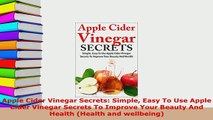 PDF  Apple Cider Vinegar Secrets Simple Easy To Use Apple Cider Vinegar Secrets To Improve  Read Online