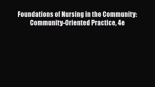 PDF Foundations of Nursing in the Community: Community-Oriented Practice 4e  Read Online