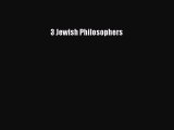 [Read PDF] 3 Jewish Philosophers Ebook Free