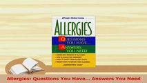 PDF  Allergies Questions You Have Answers You Need  EBook