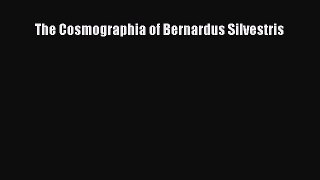 [Read PDF] The Cosmographia of Bernardus Silvestris Download Online