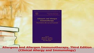 PDF  Allergens and Allergen Immunotherapy Third Edition Clinical Allergy and Immunology Free Books