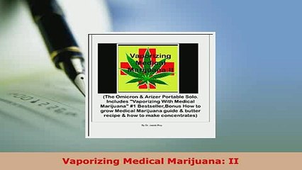 Read  Vaporizing Medical Marijuana II Ebook Free