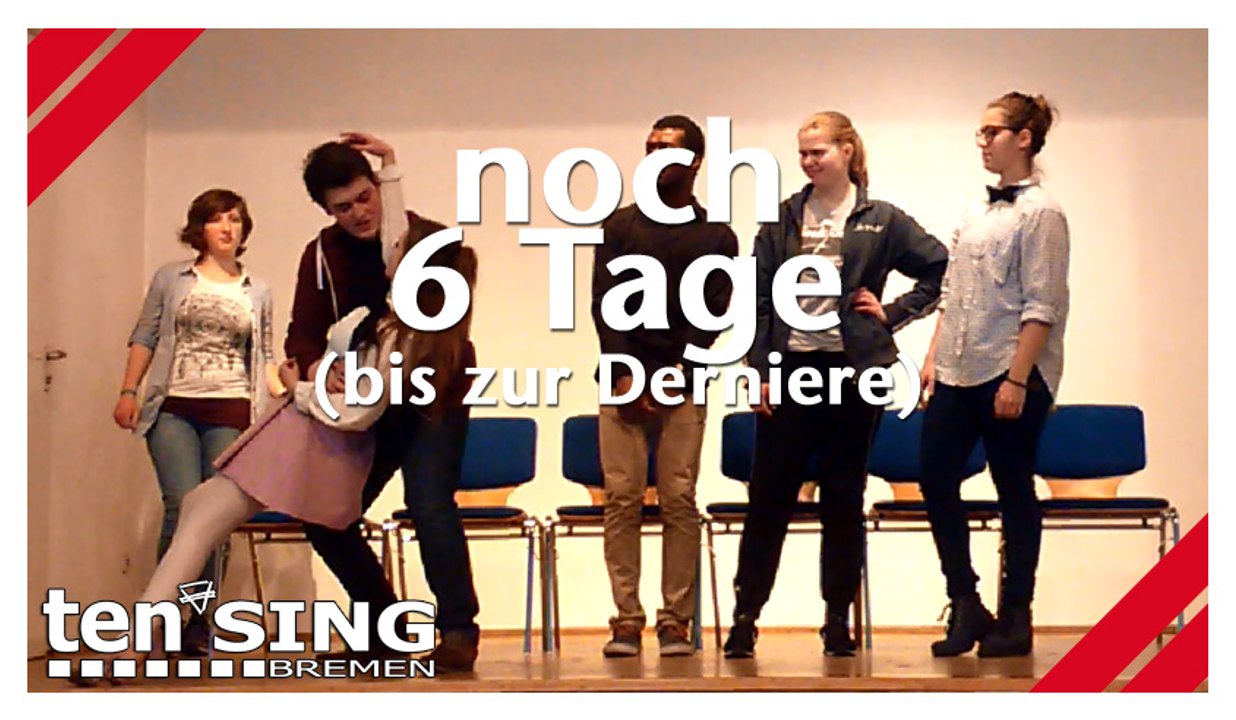 TEN SING Bremen | noch 6 Tage (bis zur Derniere)