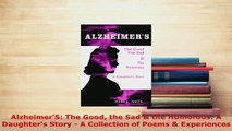 PDF  AlzheimerS The Good the Sad  the Humorous A Daughters Story  A Collection of Poems   EBook