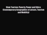 [PDF] Slum Tourism: Poverty Power and Ethics (Contemporary Geographies of Leisure Tourism and