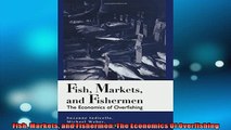 READ book  Fish Markets and Fishermen The Economics Of Overfishing  BOOK ONLINE