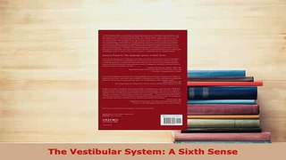 Read  The Vestibular System A Sixth Sense Ebook Free