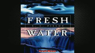 FREE DOWNLOAD  Fresh Water  FREE BOOOK ONLINE