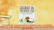 Download  Coconut Oil Coconut Oil for Weight Loss 10 Simple Ways to Lose Weight Get Healthy and PDF Free